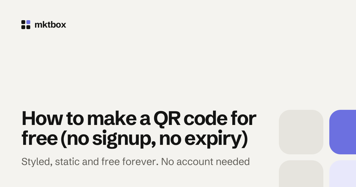 Cover image with the title "How to make a QR code for free (no signup, no expiry)" and the mktbox logo