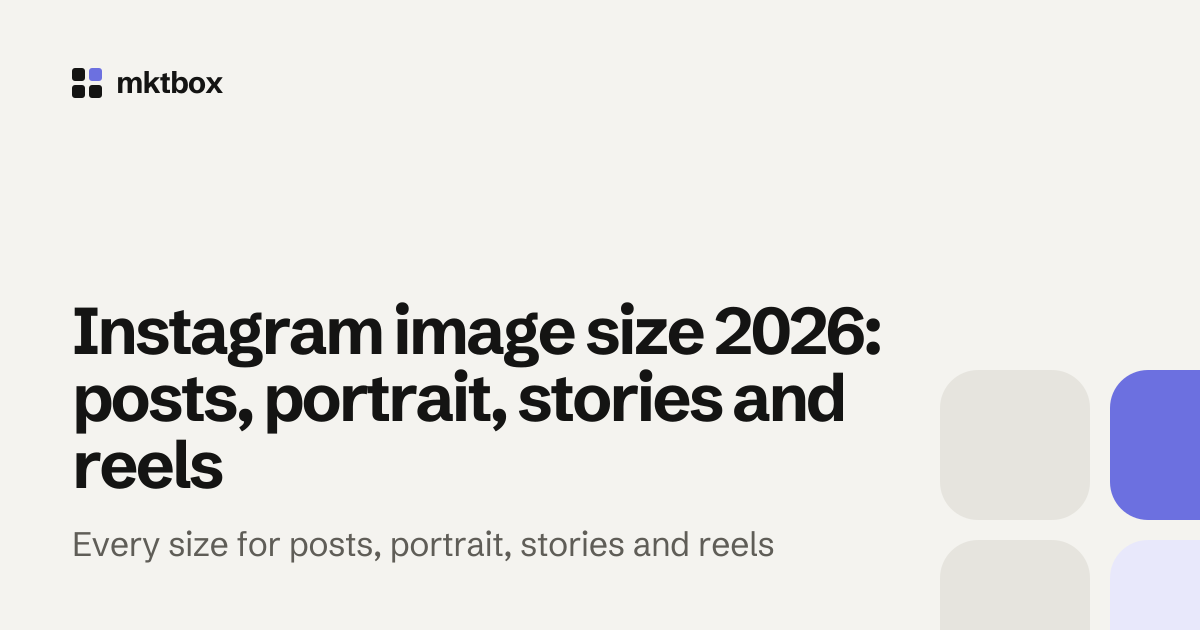 Cover image with the title "Instagram image size 2026: posts, portrait, stories and reels" and the mktbox logo