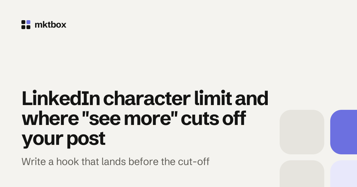 Cover image with the title "LinkedIn character limit and where "see more" cuts off your post" and the mktbox logo