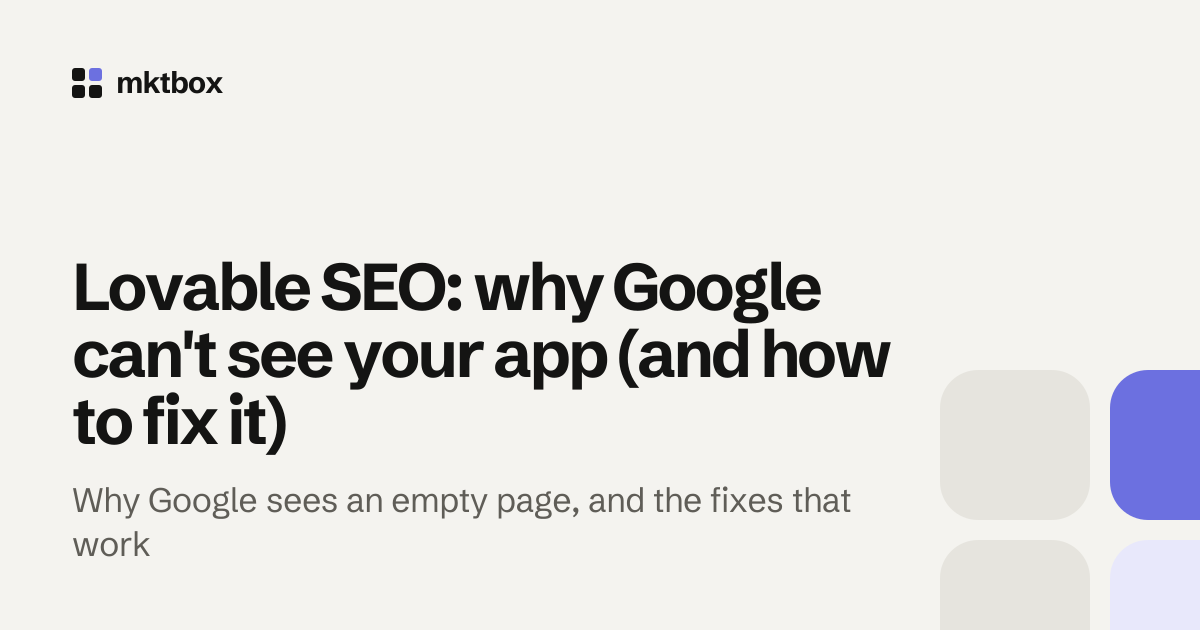 Cover image with the title "Lovable SEO: why Google can't see your app (and how to fix it)" and the mktbox logo