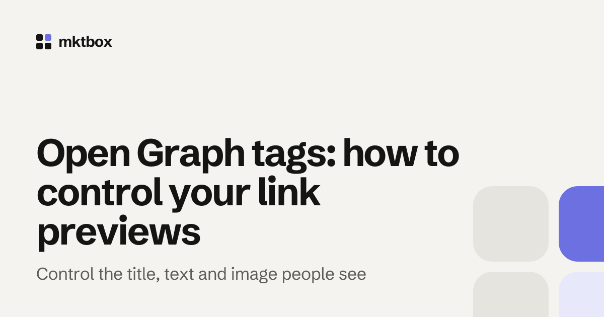 Cover image with the title "Open Graph tags: how to control your link previews" and the mktbox logo