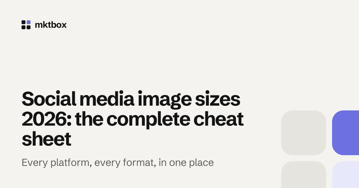 Cover image with the title "Social media image sizes 2026: the complete cheat sheet" and the mktbox logo