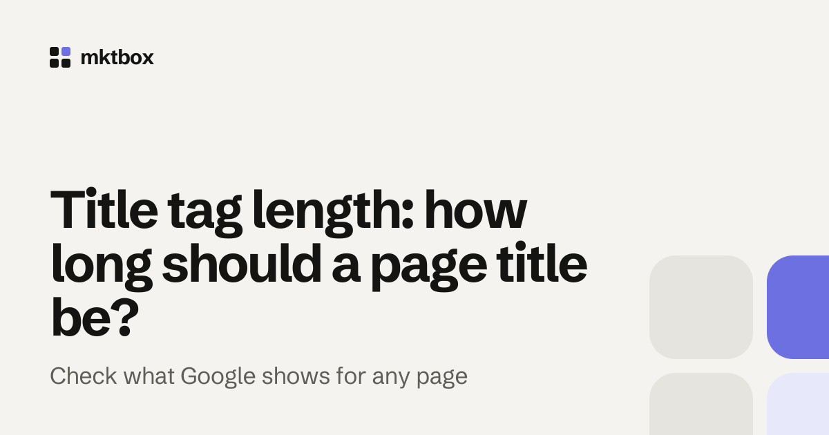 Cover image with the title "Title tag length: how long should a page title be?" and the mktbox logo